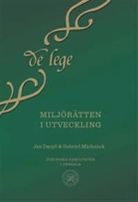 Miljörätten i utveckling; Jan Darpö, Gabriel Michanek; 2019