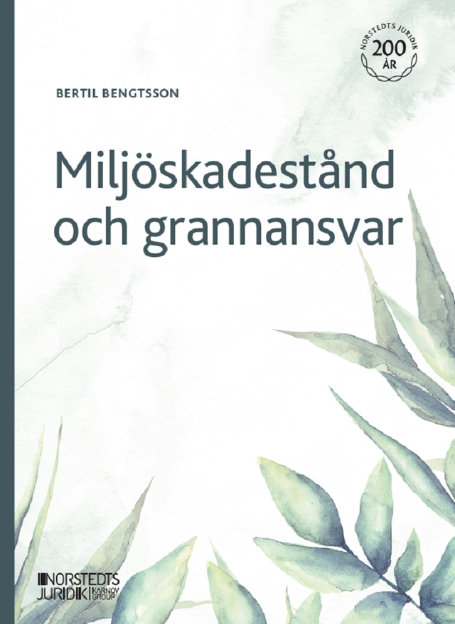 Miljöskadestånd och grannansvar; Bertil Bengtsson; 2023