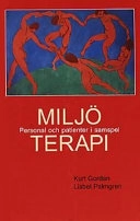 Miljöterapi, Personal och patienter i samspel; Lisbet Palmgren, Kurt Gordan; 2001
