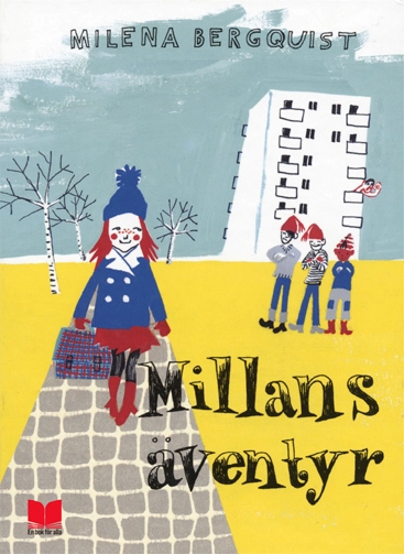 Millans äventyr; Milena Bergquist; 2012