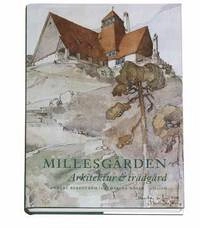 Millesgården : arkitektur & trädgård; Anders Bergström; 2004