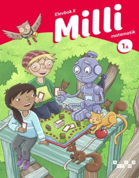 Milli matematik 1A Elevbok X (extra stödjande); Anita Ristamäki, Kaija Häkkinen, Terhi Kaleva, Marjo Similä, Liisa Sohlman; 2024