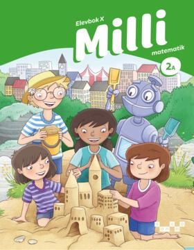 Milli matematik 2A Elevbok X (extra stödjande); Anita Ristamäki, Kaija Häkkinen, Terhi Kaleva, Liisa Sohlman, Sanna Patrikainen; 2024