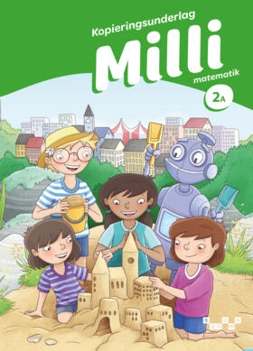 Milli matematik 2A Kopieringsunderlag; Anita Ristamäki, Kaija Häkkinen, Terhi Kaleva, Liisa Sohlman, Sanna Patrikainen; 2024