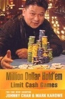 Million Dollar Holdem; Johnny Chan, Mark Karowe; 2007