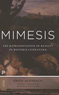 Mimesis : the representation of reality in Western literature; Erich Auerbach; 2013