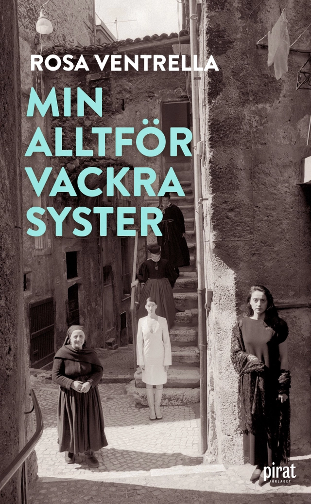 Min alltför vackra syster; Rosa Ventrella; 2020