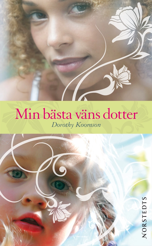 Min bästa väns dotter; Dorothy Koomson; 2008