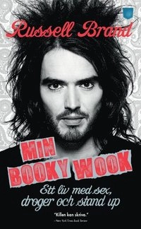 Min booky wook : ett liv med sex, droger och stand up; Russell Brand; 2013