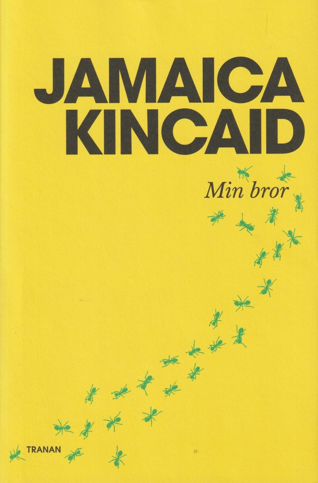 Min bror; Jamaica Kincaid; 2018