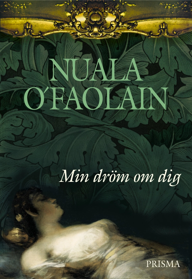 Min dröm om dig; Nuala O'Faolain; 2001
