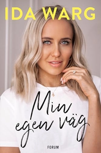 Min egen väg; Ida Warg, Beatrice Birkeldh; 2019