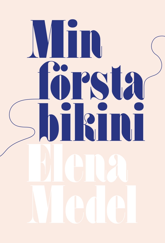 Min första bikini; Elena Medel; 2022