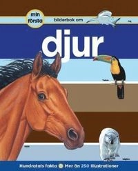 Min första bilderbok om djur; Denise Ryan; 2009