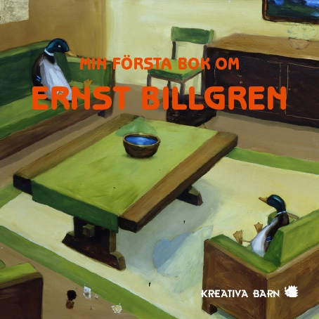 Min första bok om Ernst Billgren; Susanne Hamilton, Caroline Karlström; 2012