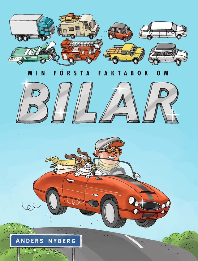 Min första faktabok om bilar; Anders Nyberg; 2019