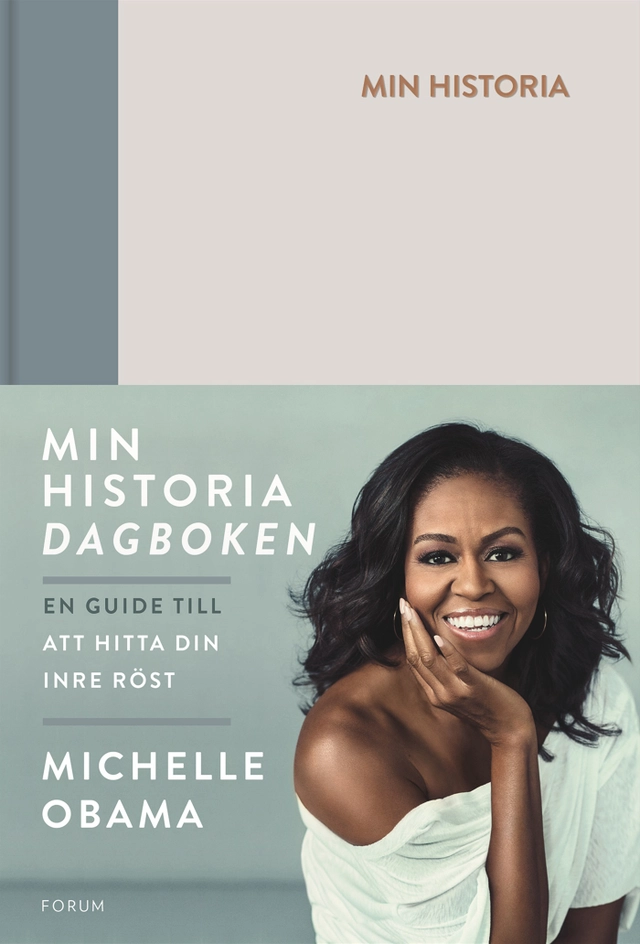 Min historia : dagboken - en guide till att hitta din inre röst; Michelle Obama; 2019