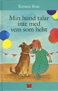 Min hund talar inte med vem som helst; Kirsten Boie; 2008