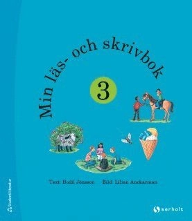Min läs- och skrivbok 3; Bodil Jönsson; 2015