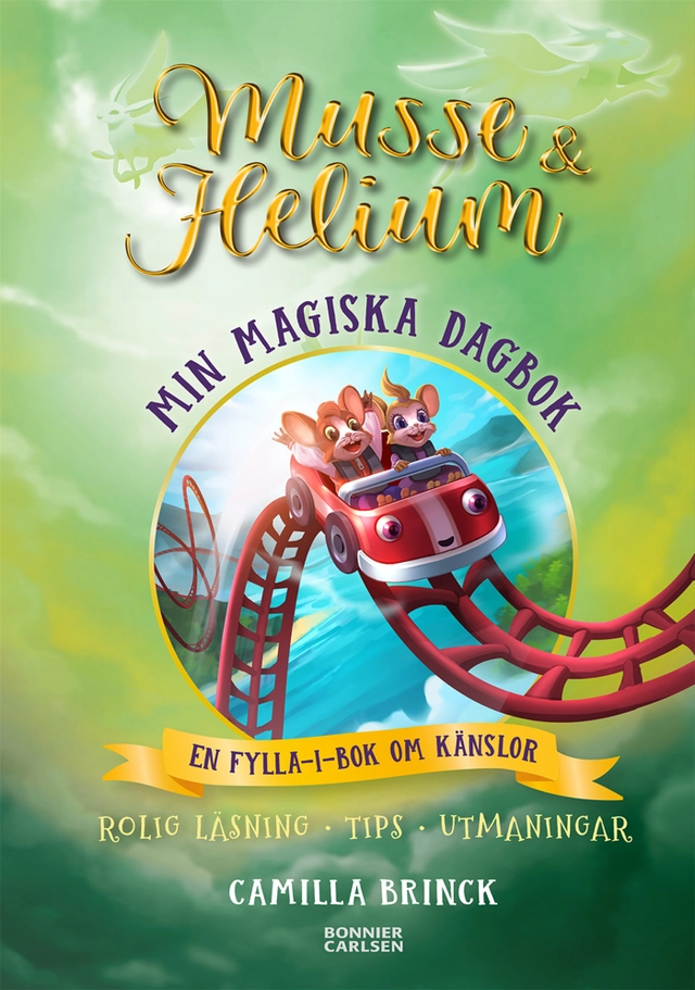 Min magiska dagbok : en fylla-i-bok om känslor; Camilla Brinck; 2021