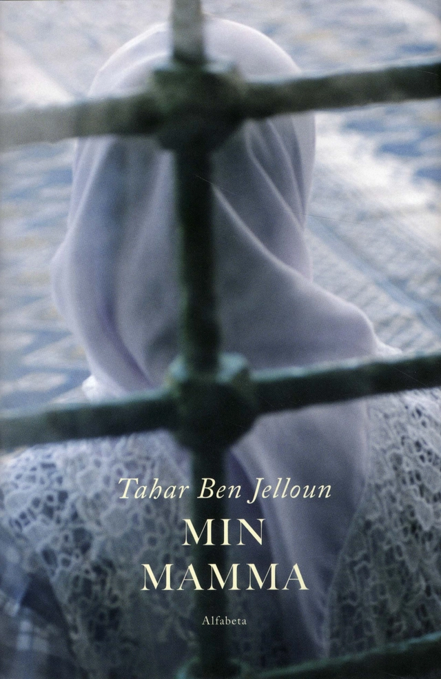 Min mamma; Tahar Ben Jelloun; 2010