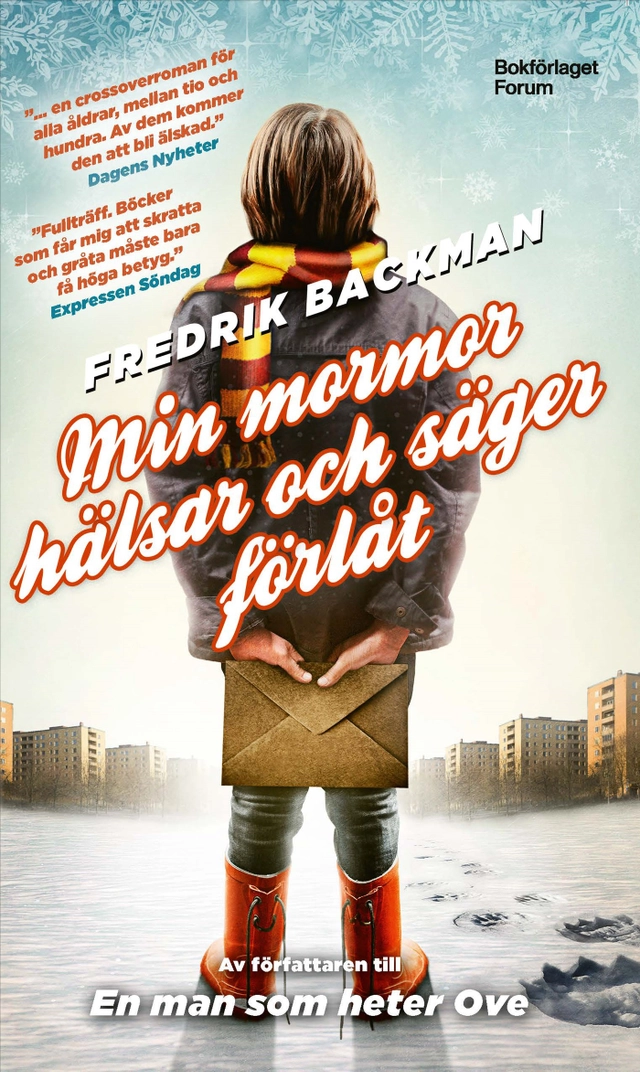 Min mormor hälsar och säger förlåt; Fredrik Backman; 2025