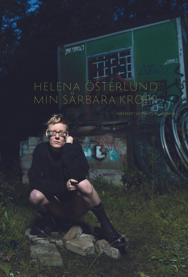 Min sårbara kropp; Helena Österlund; 2019
