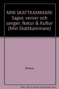 Min skattkammare : sagor, verser och sånger; Läsrörelsen; 2007