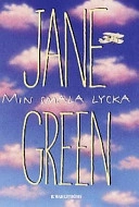 Min smala lycka; Jane Green; 2000