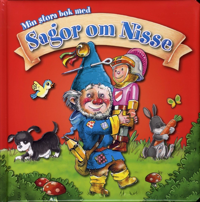 Min stora bok med sagor om Nisse; Sara Bang-Melchior; 2009