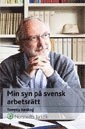Min syn på svensk arbetsrätt; Tommy Iseskog; 2008