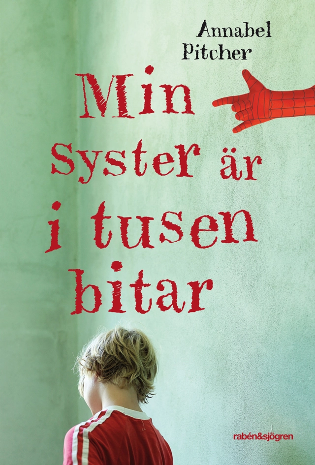 Min syster är i tusen bitar; Annabel Pitcher; 2012