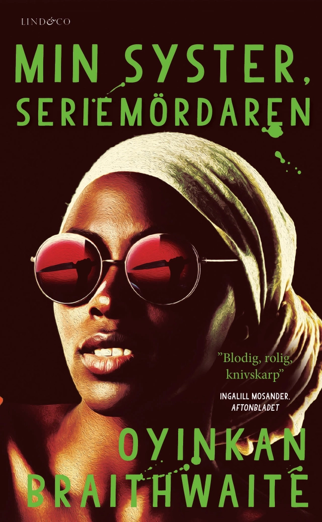 Min syster, seriemördaren; Oyinkan Braithwaite; 2022