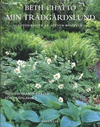 Min Trädgårdslund; Beth Chatto; 2003