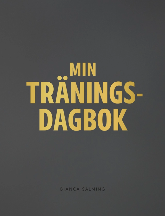 Min träningsdagbok; Bianca Salming; 2023