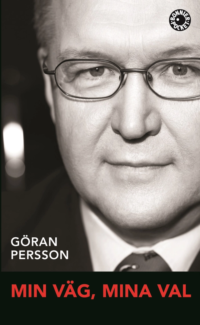 Min väg, mina val; Göran Persson; 2008