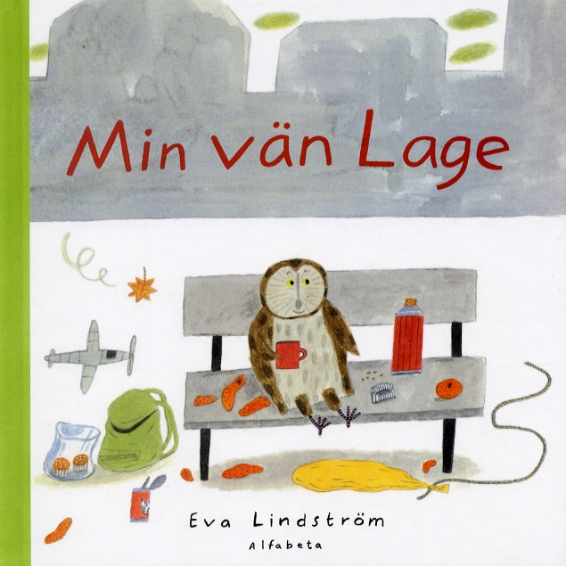 Min vän Lage; Eva Lindström; 2023