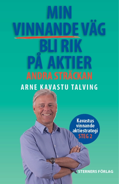 Min vinnande väg bli rik på aktier : Andra sträckan; Arne Talving; 2021