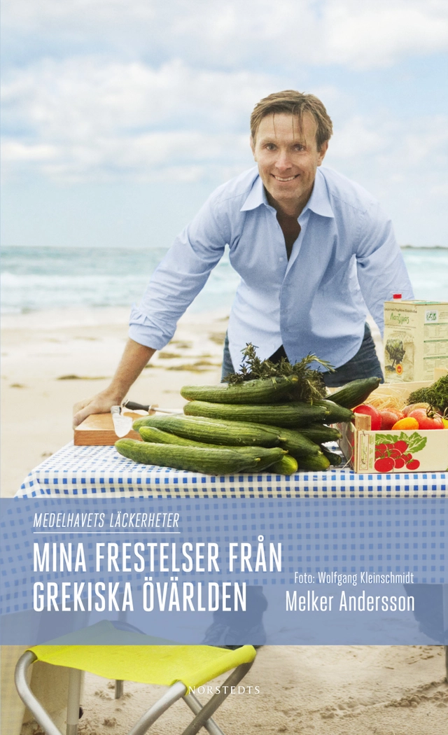 Mina frestelser från grekiska övärlden; Melker Andersson; 2011
