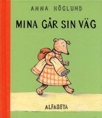 Mina går sin väg; Anna Höglund; 1997
