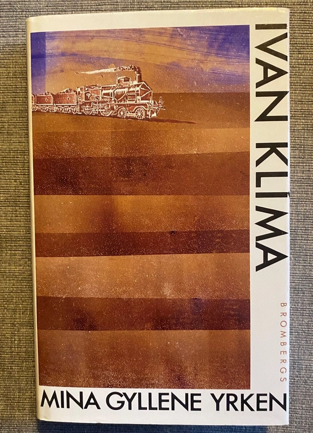 Mina gyllene yrken; Ivan Klíma; 1993