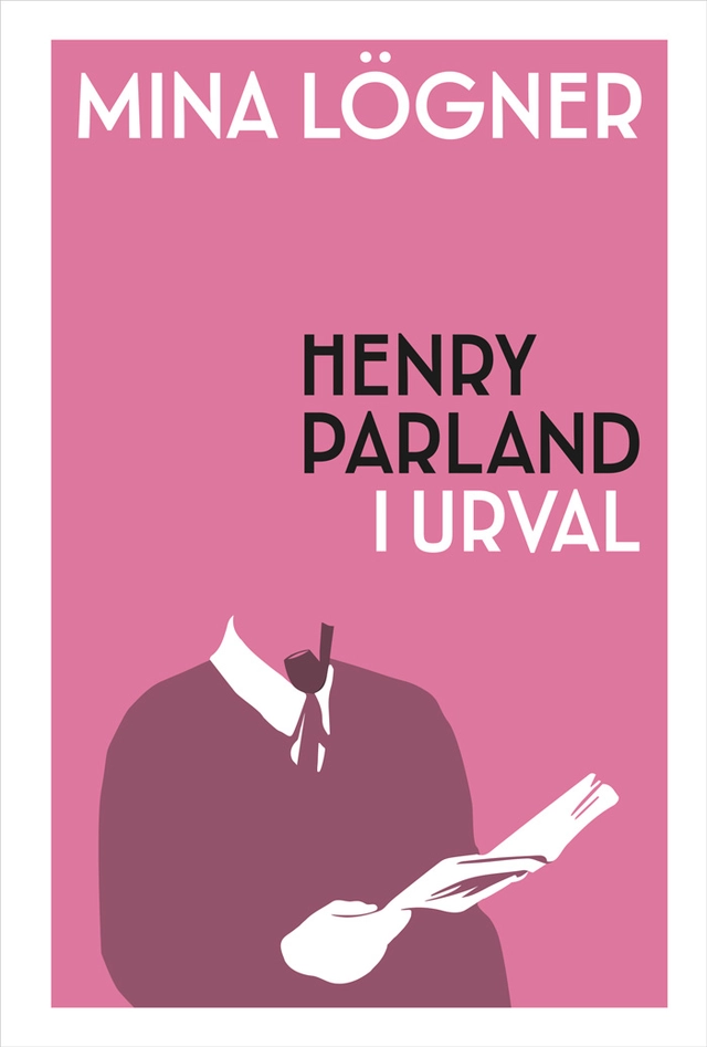 Mina lögner : Henry Parland i urval; Henry Parland; 2022