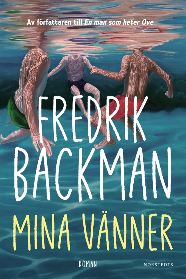Mina vänner; Fredrik Backman; 2025