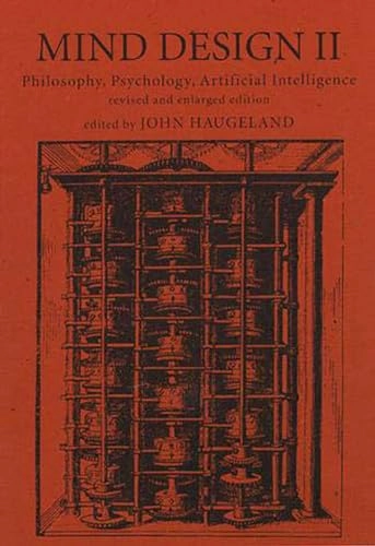 Mind design II : philosophy, psychology, artificial intelligence; John Haugeland; 1997