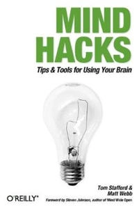 Mind Hacks; Tom Stafford; 2004