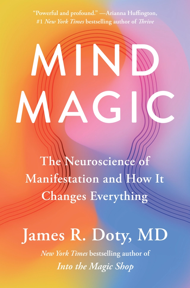 Mind Magic; James R Doty; 2024