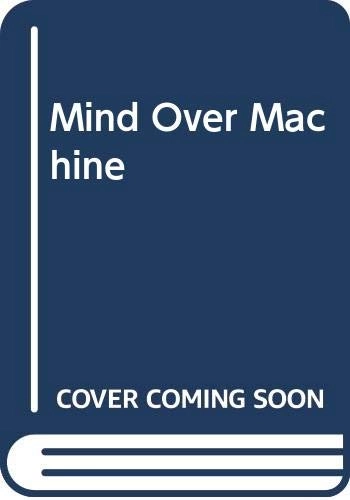 Mind over machine : the power of human intuition and expertise in the era of the computer; Hubert L. Dreyfus; 1986
