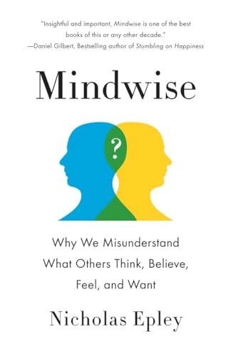 Mindwise; Nicholas Epley; 2015