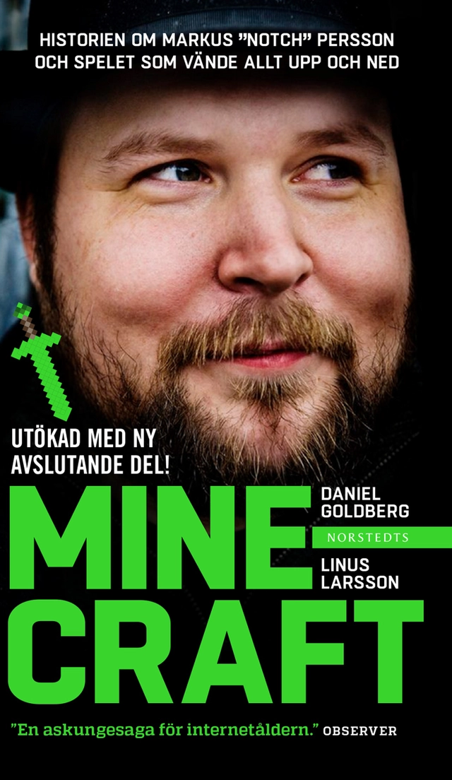 Minecraft : block, pixlar och att göra sig en hacka : historien om ...