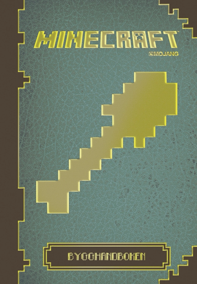 Minecraft : Bygghandboken; Isabella Berthagen, Petter Sjölund; 2014